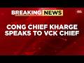 Kharge Personally Intervenes To Secure Support For Vijay | Tamil Nadu CM | India Today