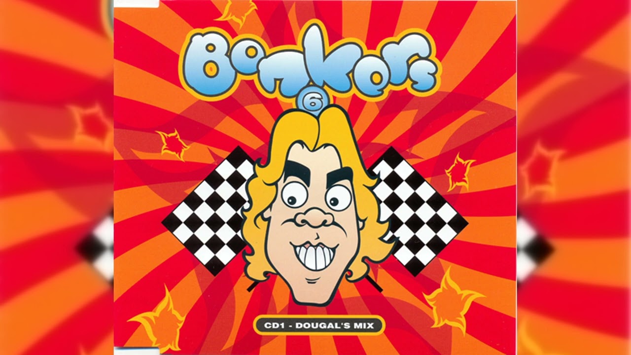 [1999] Various Artists - Bonkers 6 (Cd1) - Dougal`s Mix