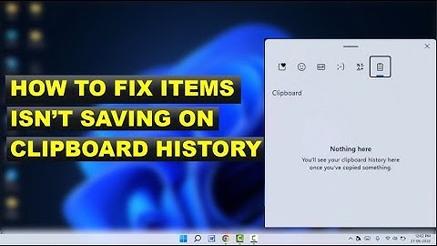 How to Fix Clipboard History Not Working on Windows 11