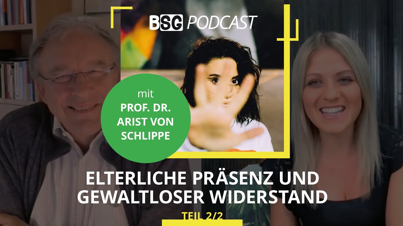 [Podcast] Elterliche Präsenz und gewaltloser Widerstand - mit Prof. Dr. Arist von Schlippe (Teil 2)