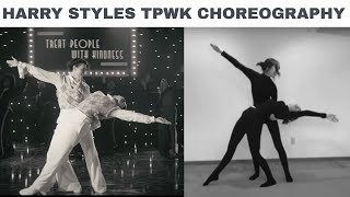 Harry Styles -Treat People With Kindness Dance Choreography