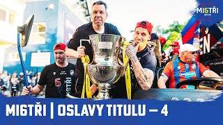 MI6TŘI | Oslavy titulu - 4. část 🏆❤️💙