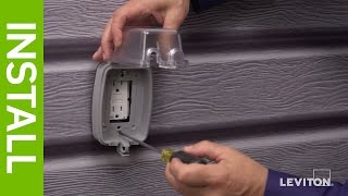 Leviton Presents: How to Install a Weather-Resistant GFCI Outlet & Weather-Resistant Cover