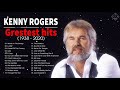 The Best Of Kenny Rogers Greatest Hits ( Full Allbum ) - Kenny Rogers Songs