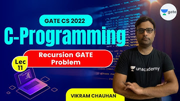 Recursion GATE Problem | Lec 11 | C Programming | GATE CS 2022 #VikramChauhan Sir