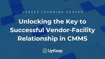 Optimizing your Relationship with your CMMS Vendor: Guideline for Facility Management