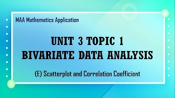 [MAA] 3.1 E Bivariate Data Analysis - Scatterplot and Correlation Coefficient