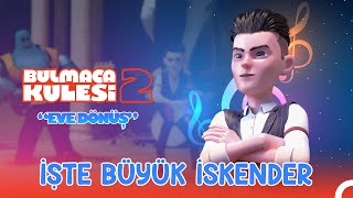 İşte Büyük İskender (Klip) I Bulmaca Kulesi 2: Eve Dönüş