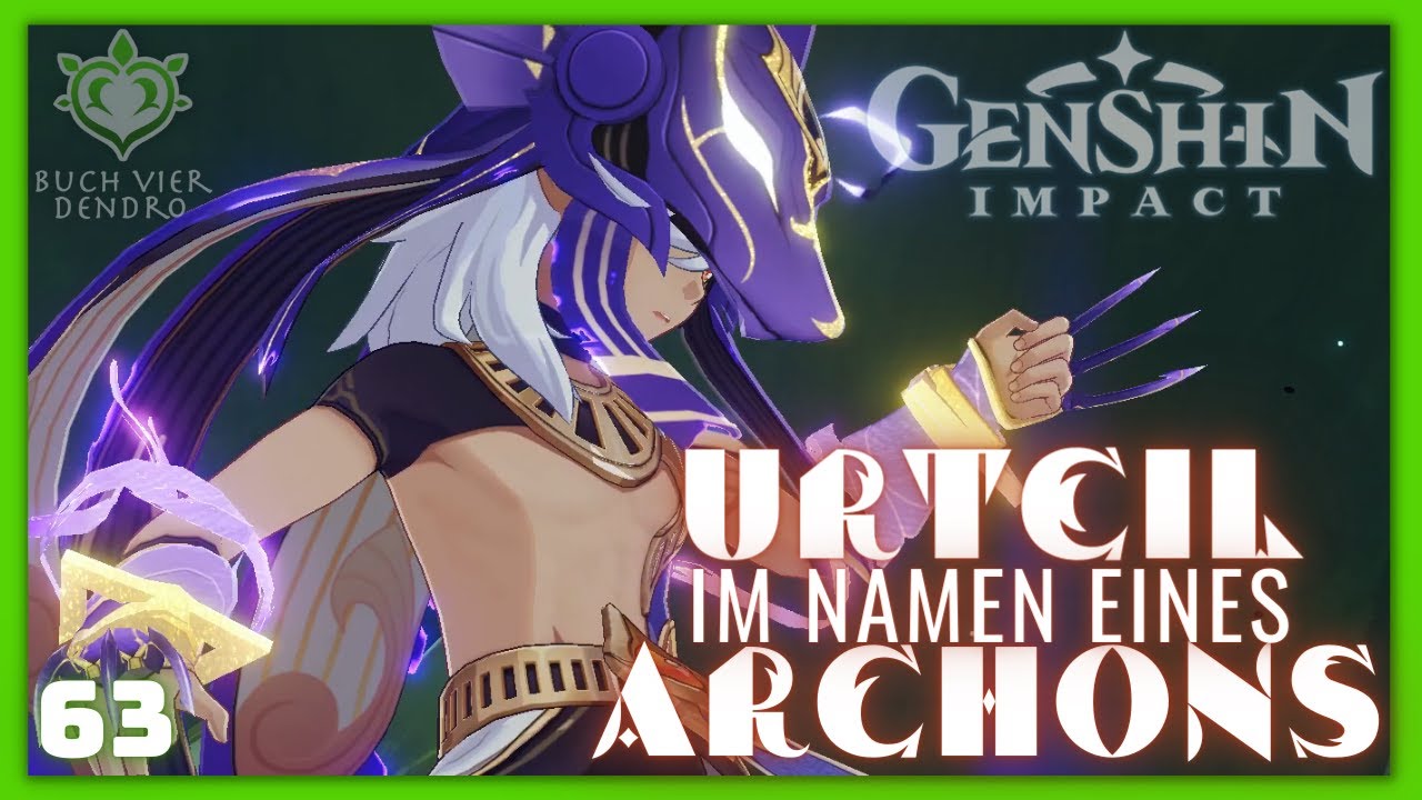 Genshin Impact Im Namen Des Widerstandes Jnagarbha-Tag: Urteil im Namen des Archons | #63 | Genshin Impact - YouTube