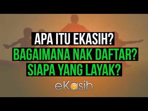 apa itu ekasih  bagaimana nak daftar dan siapa yang layak? | SAJE SEMBANG