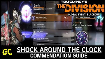 Shock Around the Clock Commendation Guide | The Division Global Event Blackout