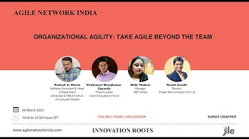 Agile Network India - Organizational Agility: Take Agile Beyond the Team | 28 March 2021
