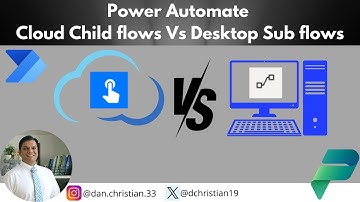Power Automate Cloud Child Flows Vs. Desktop Sub Flows