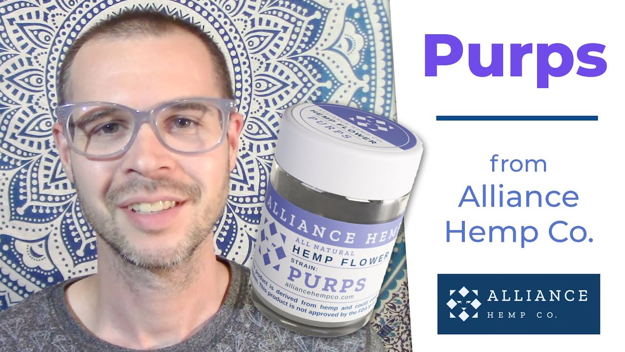 PURPS High CBD Hemp Flower Review Alliance Hemp Co. Conscious