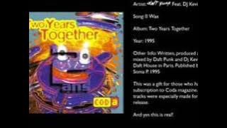 Daft Punk feat. DJ Kevin - Beta Wax (Rare!)