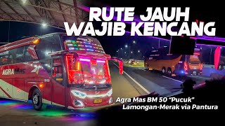 [ RK BALAP RUTE PALING JAUH DI PANTURA ! ] WAJIB KENCANG AGAR TAK KESIANGAN Trip Agra Mas BM50 Merak