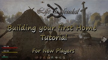 Building your First Home Tutorial - Life is Feudal