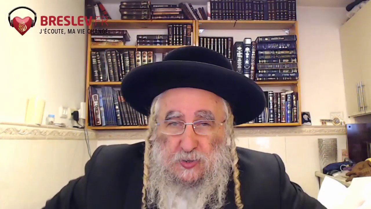 Se plier au nouveau degré de connexion de Rabbi Nahman (04/03/20)