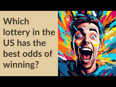 Video: Kurioje loterijoje yra geriausi šansai JK?