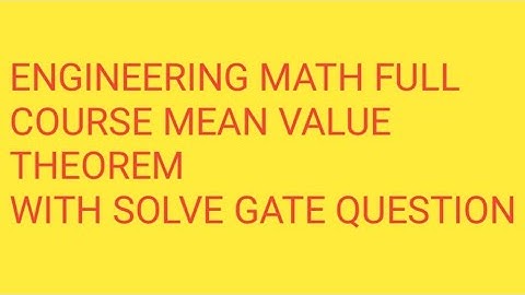 Engineering Mathematics full course Mean value theorem