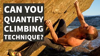 Can you quantify climbing technique?