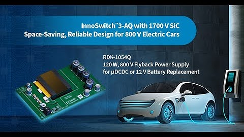 120W Flyback for EV w/ 1700V InnoSwitch3-AQ & Planar Transformer