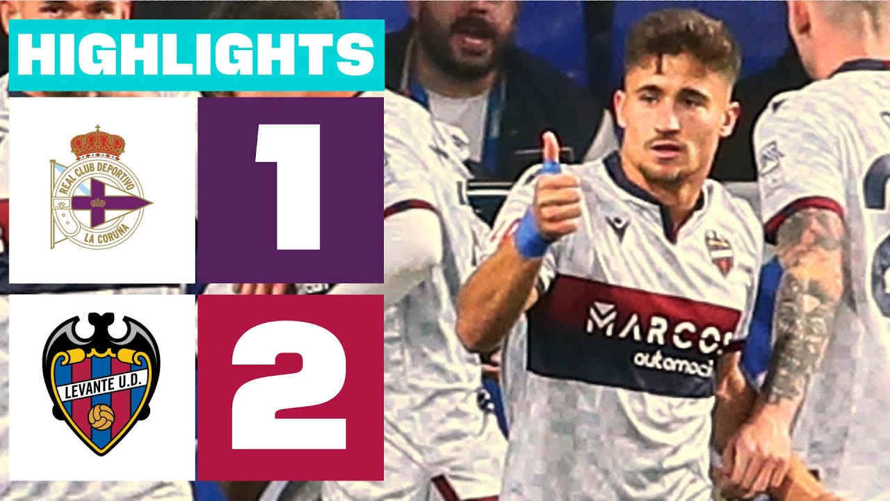 RC DEPORTIVO 1 - 2 LEVANTE UD I RESUMEN LALIGA HYPERMOTION - YouTube