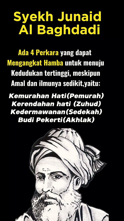 Kata- kata bijak Syekh Junaid Al Baghdadi tentang' 4 Perkara.