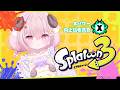 【スプラ3 】たまには表でたのしく叫ばない平和で健やかなスプラトゥーン3 ᔦꙬᔨ¦羊娘めめ VTuber【Splatoon3】