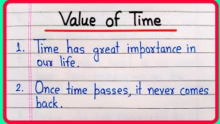 Essay on Value of Time 10 lines | Value of time essay in English | Value of time speech