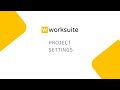 Project settings| Worksuite
