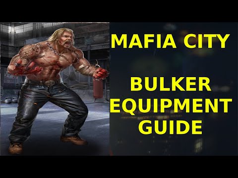 Bulker Equipment Guide - Mafia City