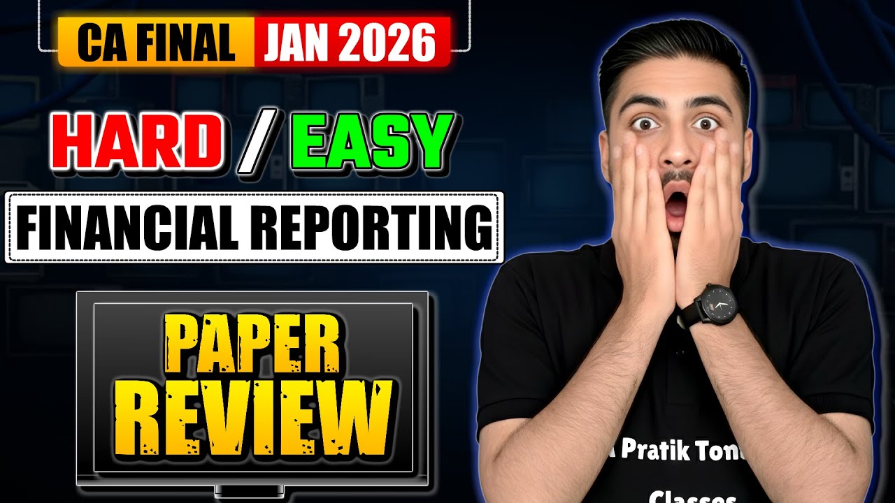 CA Final FR Jan 2026 Paper Review 🔍 | Hard or Easy? | Complete Question ...