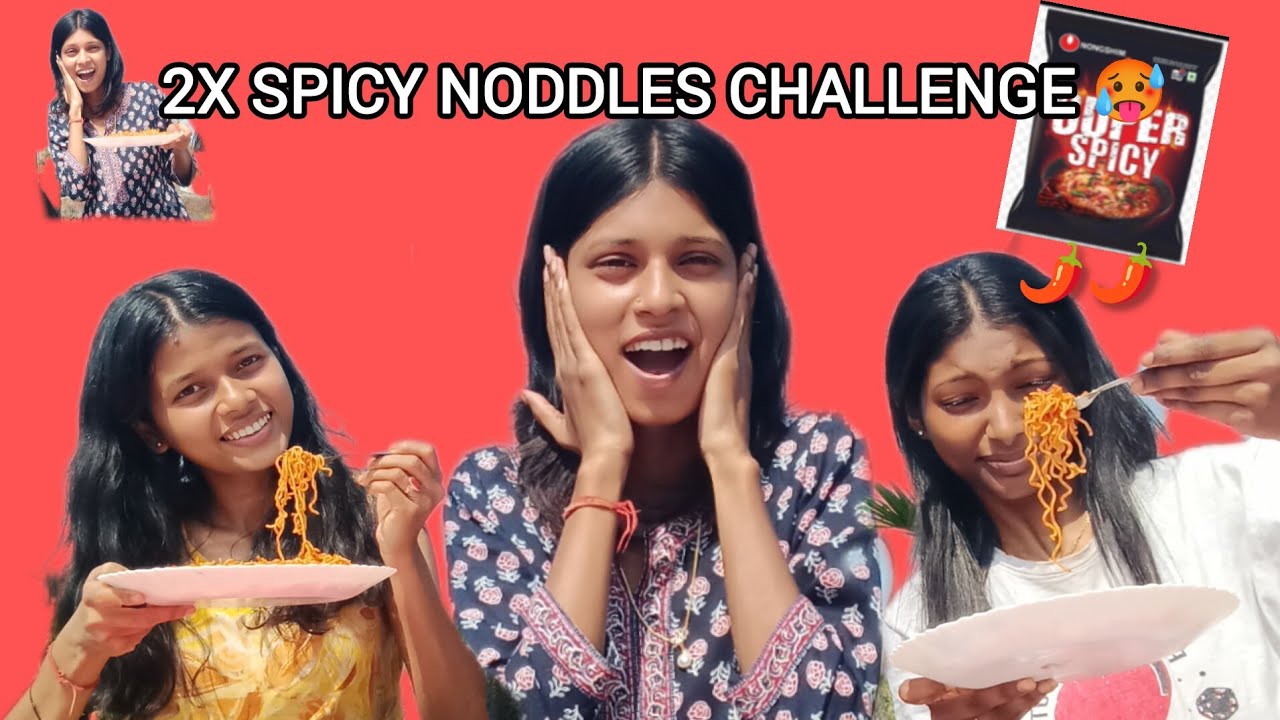 ||2X SPICY NODDLES CHALLENGE🥵|| Who wins???