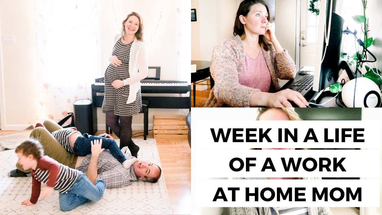 WEEK IN A LIFE OF A WORK AT HOME MOM || WORKING MOM LIFE