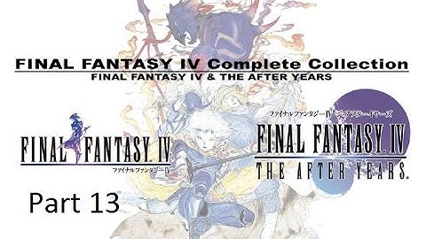 Final Fantasy IV Complete Collection - FF4 Part 13