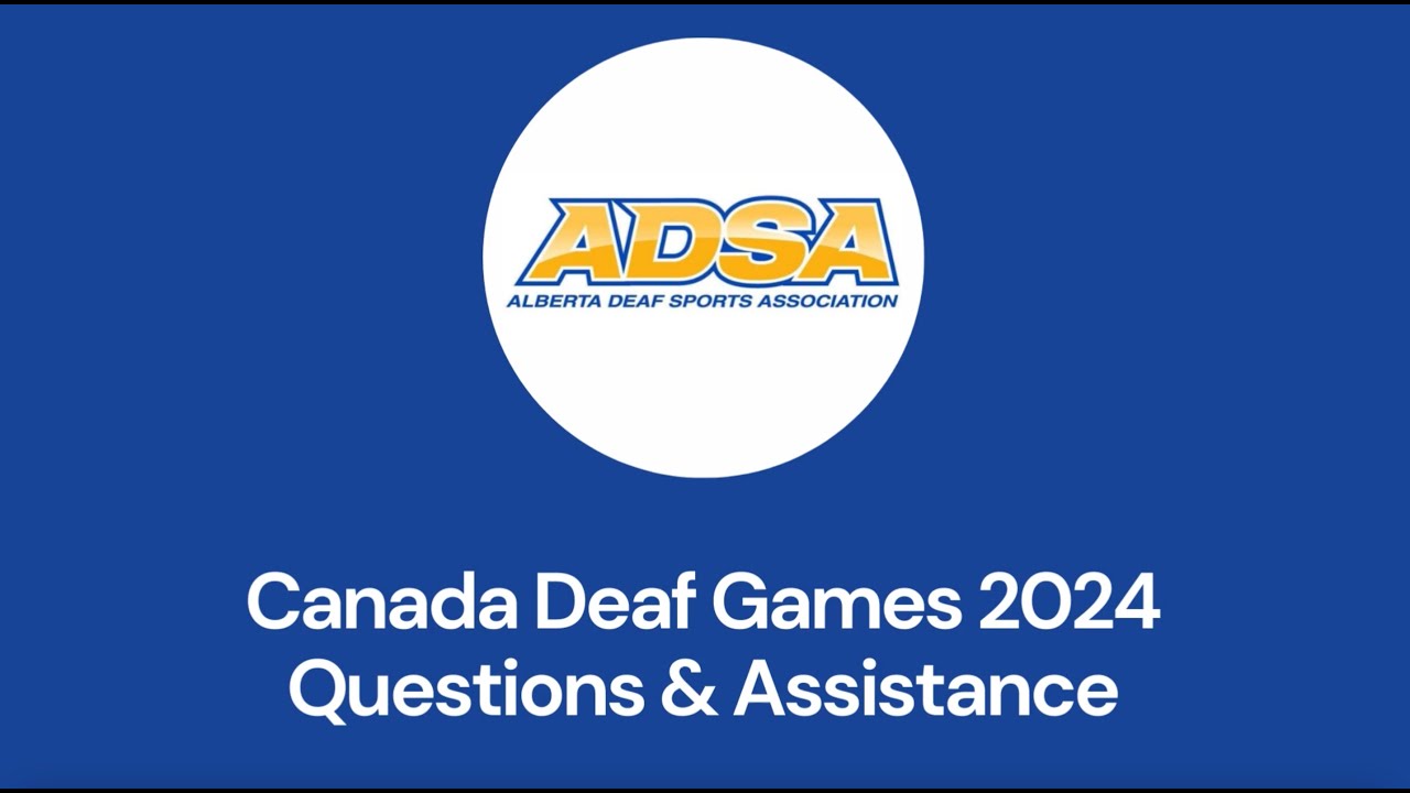 ADSA Canada Deaf Games 2024: Questions & Assistance