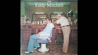 Eddy Mitchell Chaque Fois 1979 Youtube
