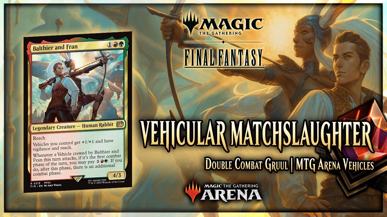 Multiple Combat Phases! | Gruul Vehicles Aggro with Balthier & Fran | MTG Arena Standard Multiple Combat Phases! | Gruul Vehicles Aggro with Balthier & Fran | MTG Arena Standard