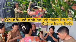 #114🇨🇳một Năm gặp được vài lần| Ba Mẹ Chồng Trung Quốc Vui mừng khi anh hai và chị dâu về thăm