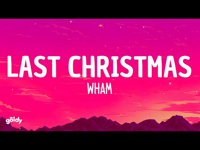 Wham! - Last Christmas (Lyrics) class=