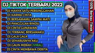 DJ SLOW 2022 FULL ALBUM - DJ HANYA SATU PERSINGGAHAN | DJ KARMA CINTA VIRAL TIKTOK