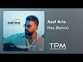 Asef aria  hiss remix       