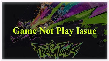 FragPunk Game Not Play Issue - 2025