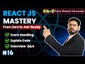 React JS Mastery: Ch 2 – Event Handling In React | part-2 | Core React Concept | #ep16