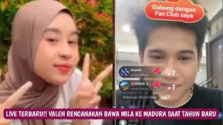 Live Terbaru!! Valen Rencanakan Bakal Membawa Mila Ke Madura Saat Tahun Baru