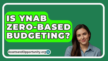 Is YNAB Zero-Based Budgeting? - AssetsandOpportunity.org