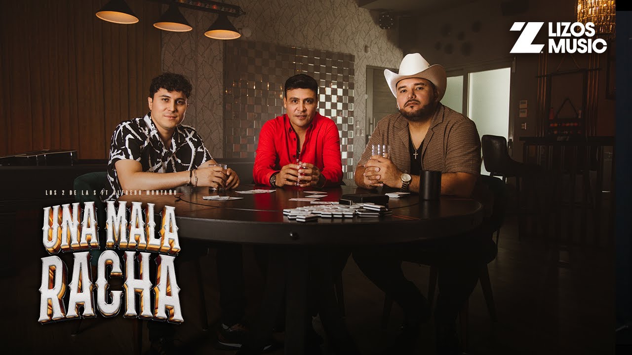 Los 2 de la S & Alfredo Montaño - Una Mala Racha (Video Oficial)