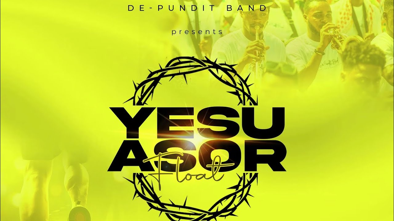 WATCH HOW YESU ASOR FLOAT 2025 MADE PEOPLE REPENT ::FROM NEW TAKORADI TO TOWN💛BY DE-PUNDIT BAND