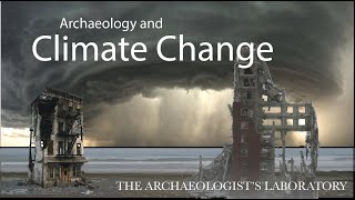 Archaeology and Climate Change